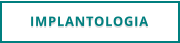 IMPLANTOLOGIA