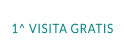 1^ VISITA GRATIS